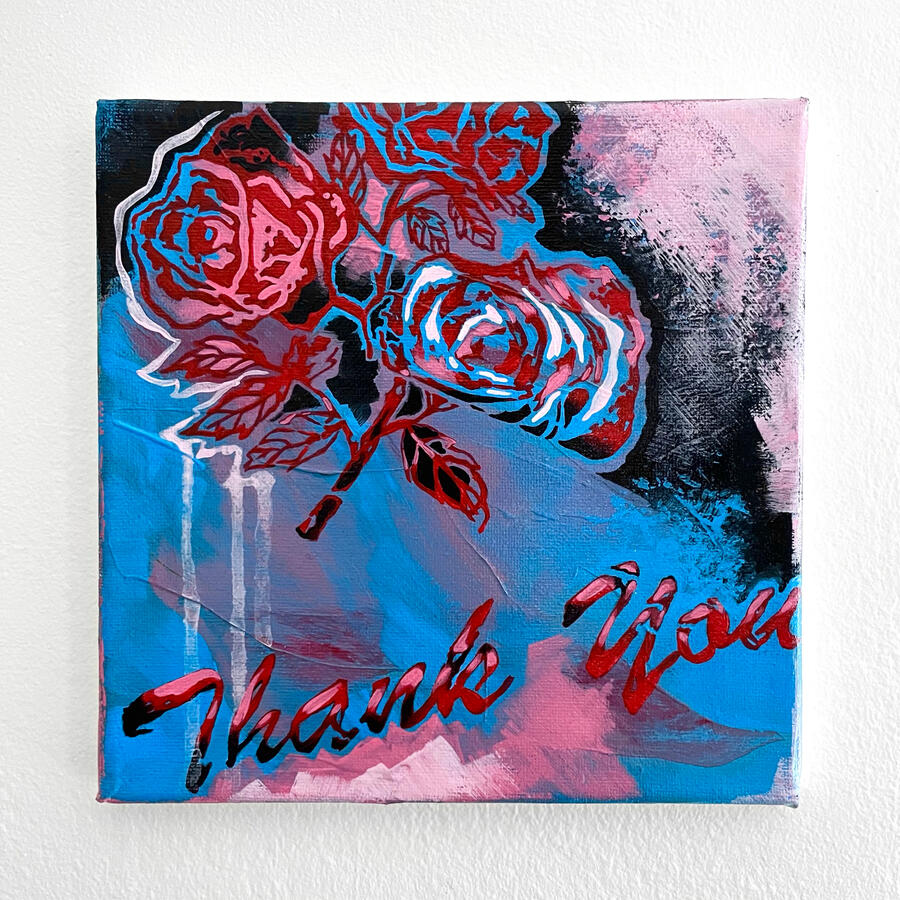 "Thank You" Acrylic on canvas. 8 x 8 inches. 2021.